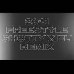 2021 FREESTYLE LUHSHOTTY x ELi