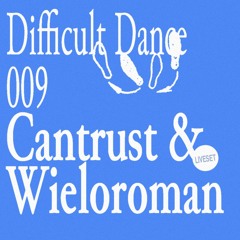 DD 009: Cantrust & Wieloroman