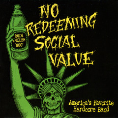 Stream No Redeeming Social Value music | Listen to songs, albums