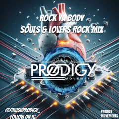 Rock ya body mix 2025 - Soul & Lovers by Dj Kush Prodigy