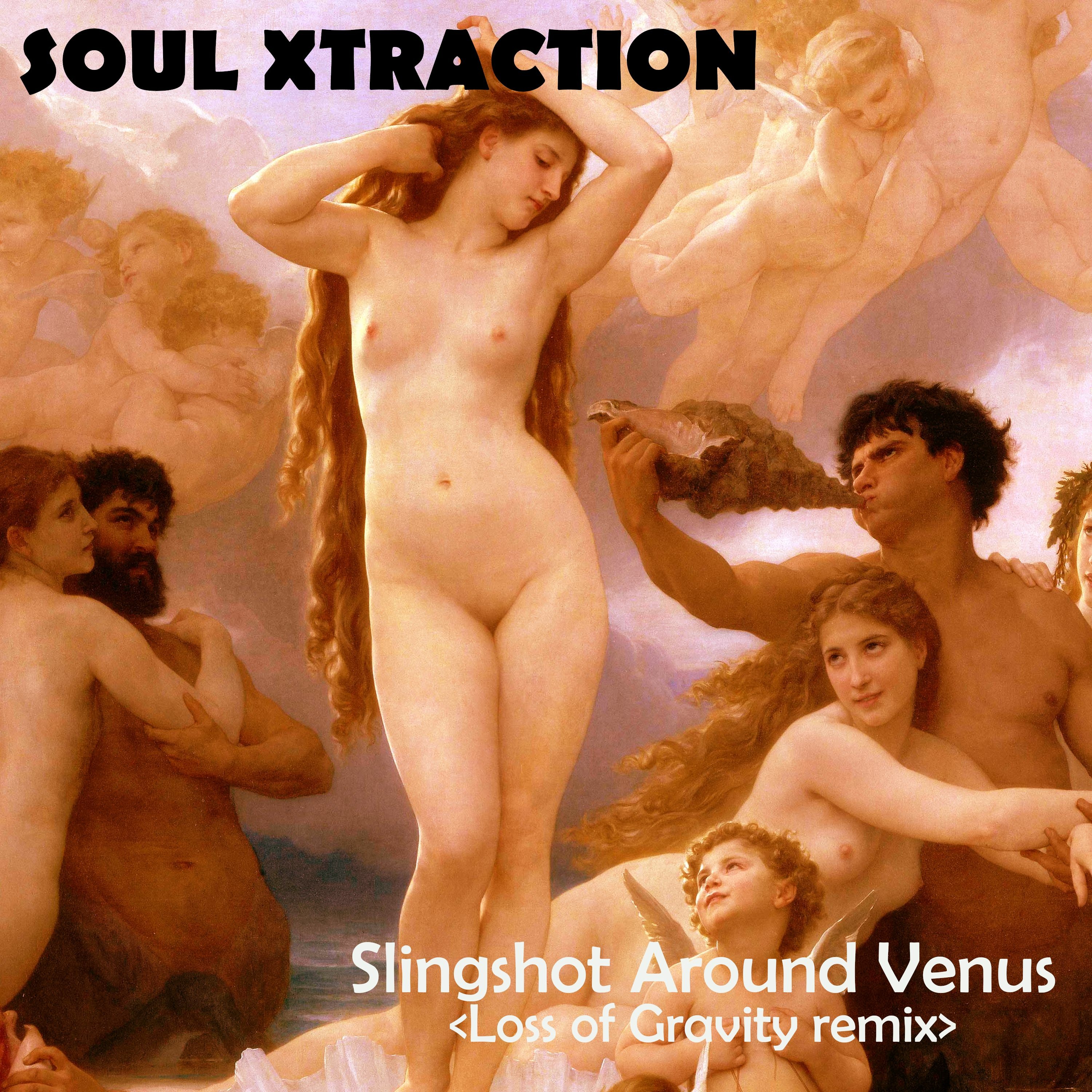 soul xtraction : slingshot around Venus (loss of gravity remix) episode artwork