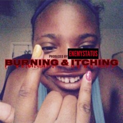 Lovely Peaches - Burning & Itching (Prod. ENEMYSTATUS)