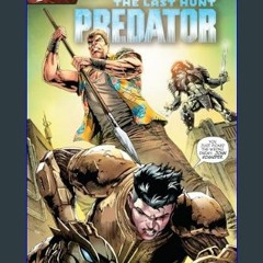 ebook read [pdf] 📚 Predator: The Last Hunt (2024-) #2 (of 4)     Kindle & comiXology get [PDF]