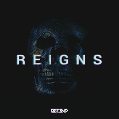 Reigns [FREE DOWNLOAD]