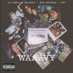 WAAAVY (PROD. brokebwoy)