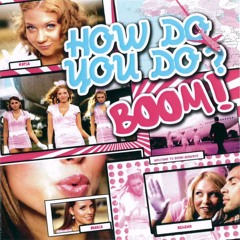 Boom! - How Do You Do (DJ KS Bootleg)
