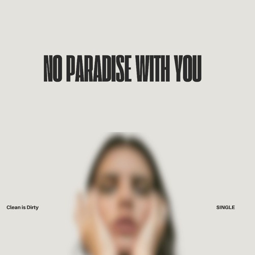 No Paradise With You