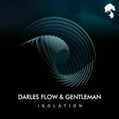 Darles Flow, Gentleman - Isolation (Original Mix)