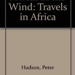 PDF/BOOK A Leaf in the Wind: Travels in Africa