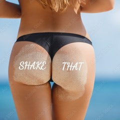 Shake That