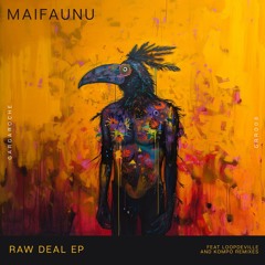 PREMIERE: Maifaunu - Raw Deal (Kompo's Art Of The Deal Mix)