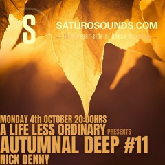A Life Less Ordinary - Autumnal Deep #11 (October '21)
