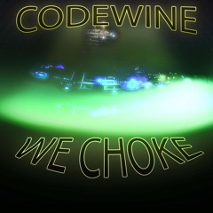 We Choke