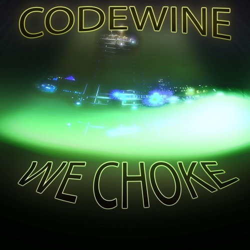We Choke