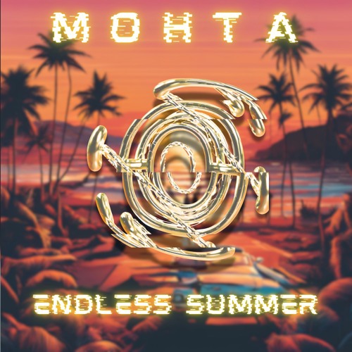 Mohta - Endless Summer