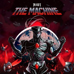 RIOT - The Machine