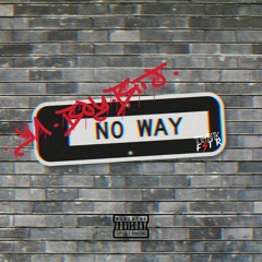 Ya Boy Bito - No Way (Beat by VeryCool & Prod. by MozezBeats)