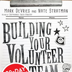 [VIEW] EPUB 💚 Building Your Volunteer Team: A 30-Day Change Project for Youth Minist