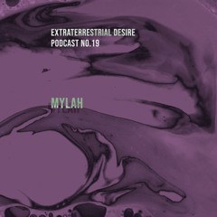 ED PODCAST NO.19 - MYLAH