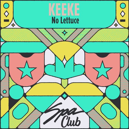 [SPC176] KEEKE - No Lettuce (Original Mix)