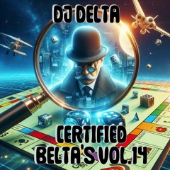 DJ Delta - Certified Belta's Vol.14 (download enabled)