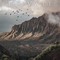 Duncan Lam - Elevate | Epic Cinematic Orchestral Music