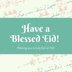 #7. Eid Takbeerat Allahu Akbar | God is Great. God is the Greatest!