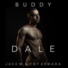 Buddy - Dale (Jace M & Toy Armada Remix)