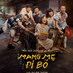 [Xem phim] ▷ Mang Mẹ Đi Bỏ (2025) Full HD Vietsub Miễn Phí Online