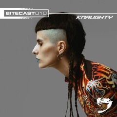 BITECAST 010 w/ Knaughty
