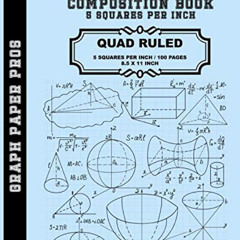 Get KINDLE ✔️ Graph Paper Composition Book - 5 Squares Per Inch: Graph Paper Quad Rul