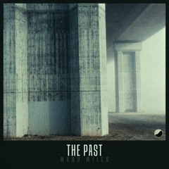 MANY MILES - THE PAST