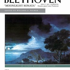 Read online Moonlight Sonata, Op. 27, No. 2 (Complete) (Alfred Masterwork Edition) by  Ludwig van Be