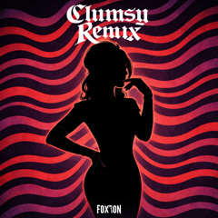 Fergie - Clumsy (FOXTON Remix)