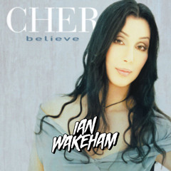 Cher - Believe (Ian Wakeham Edit)