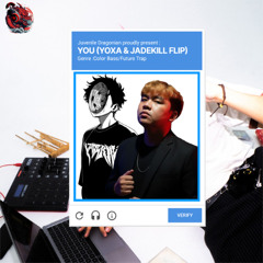 dia - YOU (Jadekill & Yoxa Flip)