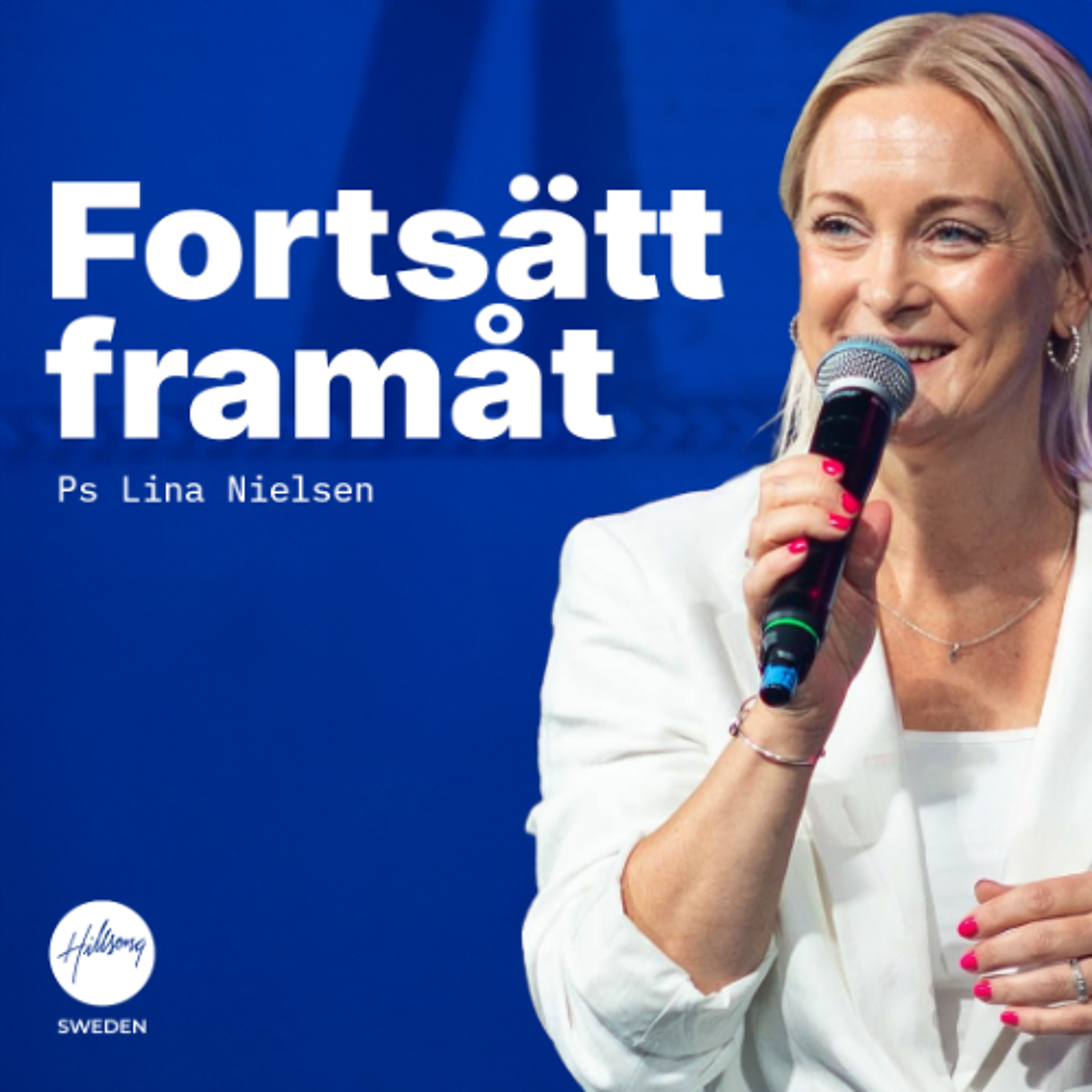 Ps Lina Nielsen - Fortsätt framåt
