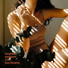 #002: Lisa Thaens - Tiny Boat Sessions by La Barca