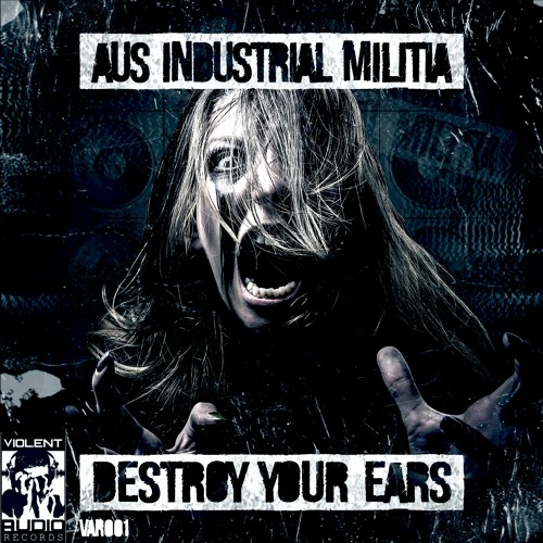 1. AUS INDUSTRIAL MILITIA - VIOLENCE [VAR001]