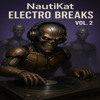 Electro Breaks Vol 2 DJ mix artwork - Electronic music tracklist cover image
