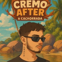 SET CREMO AFTER-A CACHORRADA