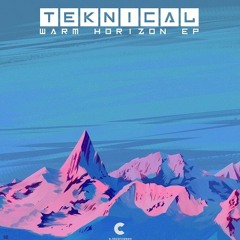 [OUT NOW!] Teknical - Warm Horizon