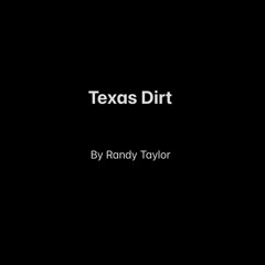 Texas Dirt