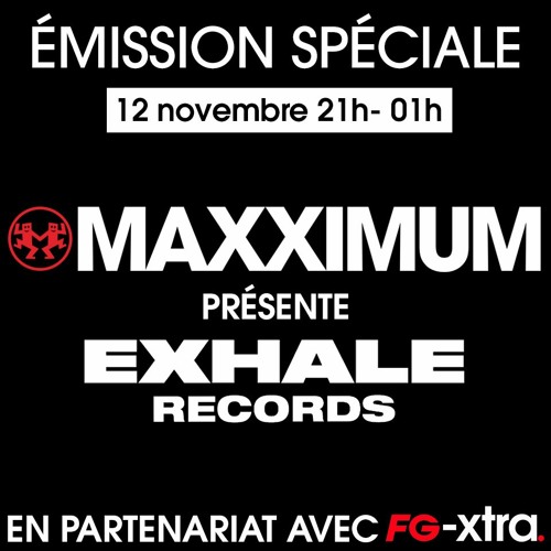 EXHALE Records Launch Party on MAXXIUMUM Radio w/ MRD