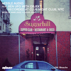 Hessle Audio feat. Ben UFO with Objekt recorded at Club Night Club, NYC - 07 March 2022