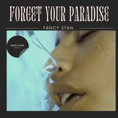 Forget your Paradise