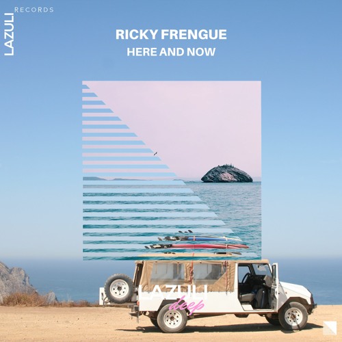 LZD13: Ricky Frengue - Here And Now [LAZULI DEEP ]