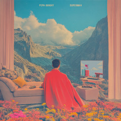 Superman - PEPA KNIGHT