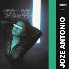 Joze Antonio - About You [OUT NOW]