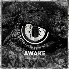David Bau - Awake (KUSP Remix) [Throne Room]